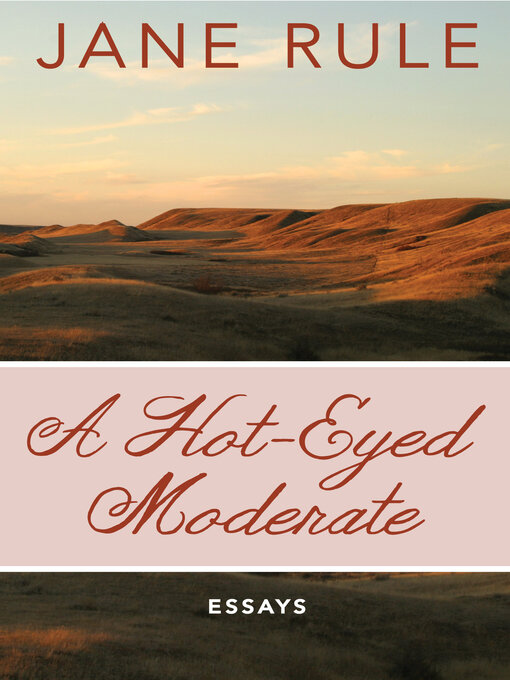 Title details for Hot-Eyed Moderate by Jane Rule - Wait list